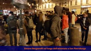 Simone Bergamelli sul luogo dellattentato a San Pietroburgo [upl. by Ettelracs]