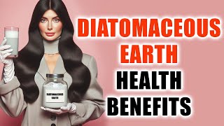 Diatomaceous Earth Health Benefits Exposed [upl. by Poock]