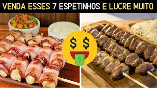 7 TIPOS DE ESPETINHOS PARA VENDER [upl. by Bard]