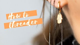 How to Wear Threader Earrings [upl. by Ahsiekyt396]