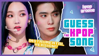 GUESS THE KPOP SONG 🎵 INSTRUMENTAL VERSION QUIZ  TRIVIA KPOP GAME 🎙️✨ [upl. by Nosnaj]