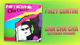 Finzy Kontini  Cha Cha Cha Extended Version [upl. by Dar]