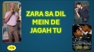 Zara Sa Dil Mein Jagah Tu [upl. by Ellehcem225]