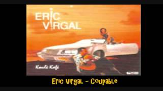 Eric Virgal Coupable YouTube [upl. by Doty657]