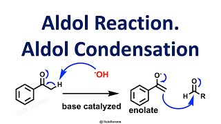 Aldol Addition and Condensation [upl. by Nirmak]