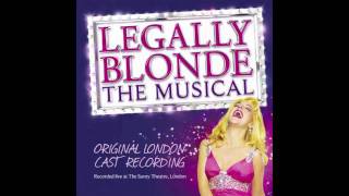 Legally Blonde The Musical Original London Cast Recording  Take It Like A Man [upl. by Soalokin695]