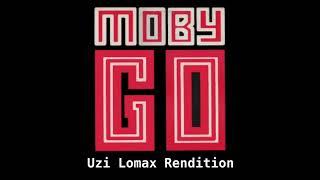 Moby  Go Uzi Lomax Remix [upl. by Mutua811]