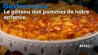 Gastronomie  le gâteau aux pommes de notre enfance [upl. by Nnarefinnej]