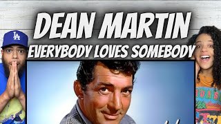 FIRST TIME HEARING Dean Martin  Everybody Loves Somebody REACTION [upl. by Goodrow]