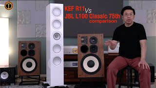 JBL L100 Classic 75th vs KEF R11 What would you pick [upl. by Kachine]