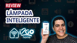 Review Lâmpada Inteligente I2Go Home  Testei Gostei [upl. by Behlau]