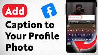 How to Add Caption to Your Facebook Profile Photo Updated [upl. by Bailie]