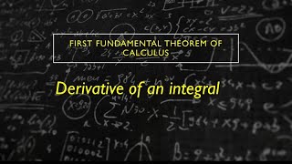 Derivative of an IntegralFirst Fundamental Theorem of Calculus [upl. by Atekan]