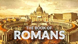 The Book Of Romans ESV Dramatized Audio Bible FULL [upl. by Drawyah]