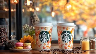 Starbucks Coffee Music Playlist 🍂 Ambient Relaxation with Starbucks BGM [upl. by Anilasor]