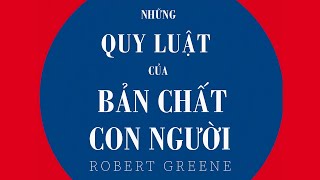 Sách Nói Những Quy Luật Của Bản Chất Con Người  Chương 1  Robert Greene [upl. by Betti]