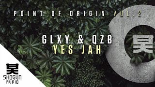 GLXY amp QZB  Yes Jah [upl. by Adiehsar555]