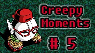 Creepy Moments  5 [upl. by Krum]