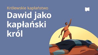 Dawid jako kapłański król [upl. by Tadeo]