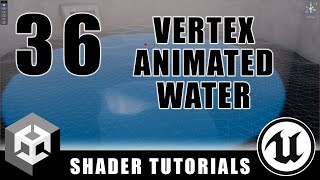 Vertex Animated Water  Advanced Materials  Episode 36 [upl. by Nywnorb]