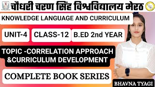 Knowledge language curriculum Unit4CLASS12Curriculum Development Bed 2nd Year By Bhavna Tyagi [upl. by Relyhs]