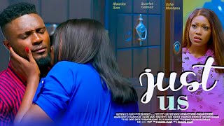 JUST US  THIS MOVIE WAS RELEASED THIS MORNING UCHE MONTANA MAURICE SAM  2024 NIGERIAN NEW MOVIE [upl. by Carolan889]