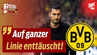 BVB unter Nuri Sahin Dortmunds schlechtester BundesligaStart seit 10 Jahren  Reif ist Live [upl. by Luoar702]