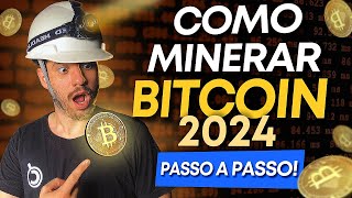 🔶 COMO MINERAR BITCOIN BTC EM 2024  PASSO A PASSO COMPLETO [upl. by Ole]