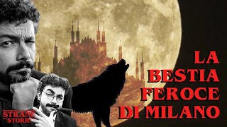 La Bestia feroce di Milano [upl. by Llabmik]