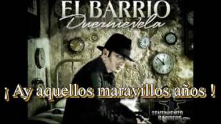 ► El Barrio quot Ay aquellos maravillosos años quot NUEVO DISCO Duermevela [upl. by Christianson]