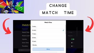 How To change Match time in eFootball 2025 Mobile [upl. by Darrej881]