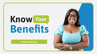 Know Your Benefits Auxiliary Services [upl. by Ntsuj486]