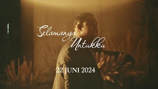 ANDMESH FT RIA LAOERE  SELAMANYA UNTUKKU  TEASER 2  22 JUNI 2024 [upl. by Emelin]