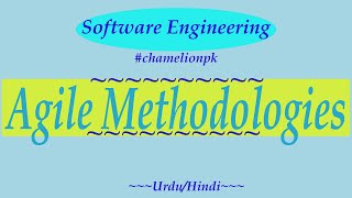 Lecture12 Agile Methodologies  Software Engineering Process Model [upl. by Hserus263]