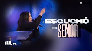 TE ESCUCHÓ EL SEÑOR  Pastora Yesenia Then Miami Doral [upl. by Arfihs]