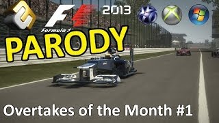 F1 2013 Overtakes of the Week PARODY [upl. by Anita668]