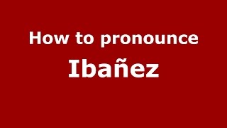 How to pronounce Ibañez Colombian SpanishColombia  PronounceNamescom [upl. by Adnovoj]