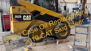 Chain Case Oil Replacement 2019 CAT Skid Steer [upl. by Kehr]