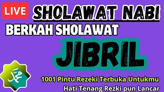 Sholawat Jibril Pembuka Pintu Rezki Dosapun Diampuni Putar Pagi ini Insya Allah Berkah [upl. by Campbell]