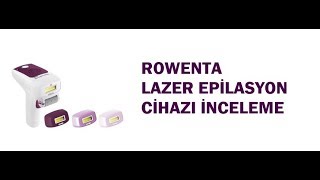 LAZER EPİLASYON CİHAZI İNCELEME  ROWENTA 9604 IPL [upl. by Nnasor]