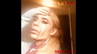 Lati K  Red Wine Audio [upl. by Jaddo]