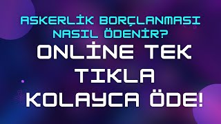 Askerlik Borçlanması Nasıl Ödenir amp Online Öde [upl. by Blanc]