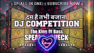 New Dj competition Song 🔥 Vibration Speaker Check Hard Bass and Hard Vibration [upl. by Euqinamod262]