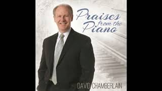 David Chamberlain  I Am Thine O Lord [upl. by Rust]