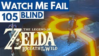 Watch Me Fail  The Legend of Zelda Breath of the Wild BLIND  105  quotGiant Buttonsquot [upl. by Aniweta]