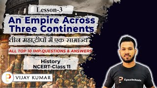 NCERT CLASS 11 HISTORY CHAP 3 AN EMPIRE ACROSS THREE CONTINENT  Most Imp Questions cbsejanta [upl. by Nnadroj]