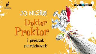 Jo Nesbo quotDoktor Proktor i proszek pierdzioszekquot  audiobook [upl. by Aracahs]