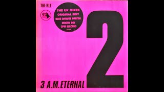 The KLF  3 AM Eternal Blue Danube Orbital 1989 HQ HD [upl. by Thirzi922]