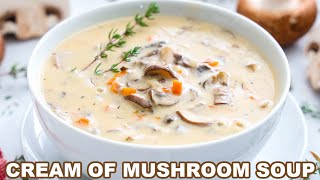 Cream of Mushroom Soup [upl. by Aerdnaid]