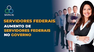 AUMENTO de SERVIDORES FEDERAIS no GOVERNO [upl. by Ntsyrk]